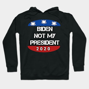 Biden Not My President Hoodie